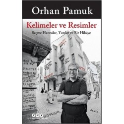 Kelimeler ve Resimler - Seçme Hatıralar Yazılar ve Bir Hikaye 2